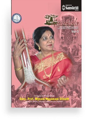 Gurukula – Carnatic Music Lessons Vol 3 | Mysore Nagamani Srinath