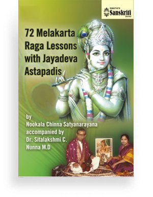 72 Melakarta Raga Lessons With Jayadeva Ashtapadis
