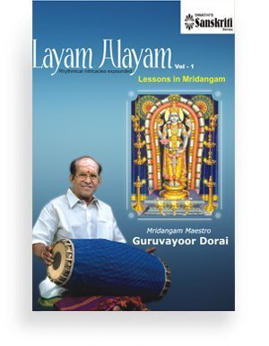 Layam Alayam – Guruvayoor Shri Dorai – Vol1