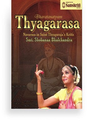 Bharatanatyam – “Thyagarasa” by Smt. Shobanaa Bhalchandra