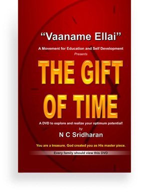 Vaname Ellai – THE GIFT OF TIME