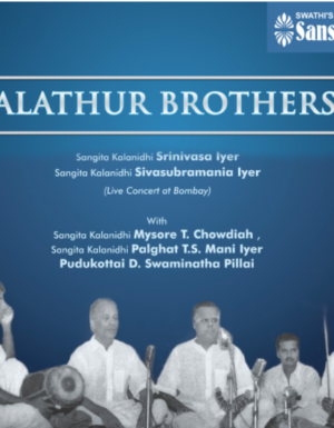 Alathur Brothers – Live in concert at Bombay 3ACD