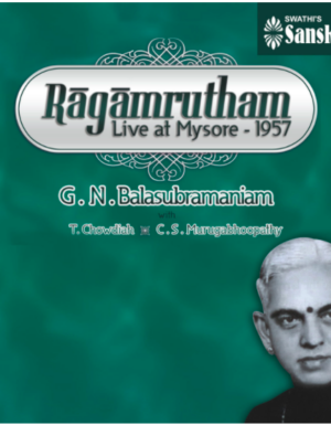 GNB – Ragamrutham – Live at Mysore 1957 4ACD