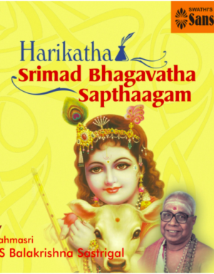 Srimad Bhagavatha Sapthaagam  – T.S.Balakrishna Sastrigal 2MP3