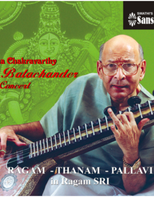 S. Balachander – In Concert – Ragam-Thanam-Pallavi – ACD