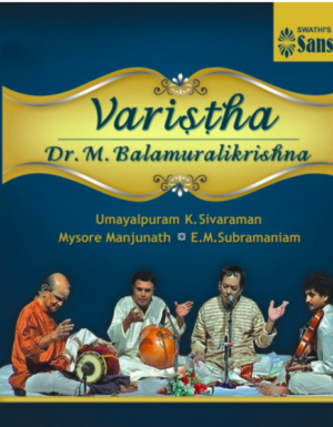 Varistha – Dr.Balamurali Krishna 2ACD