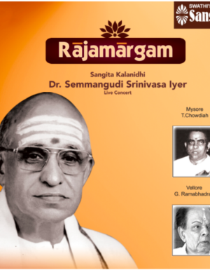 Rajamargam – Semmangudi – Live in concert – 3 ACD