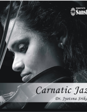 Carnatic Jazz by Dr.Jyotsna Srikanth ACD