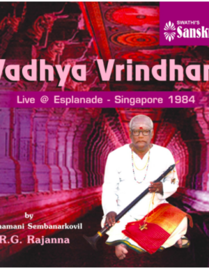 Vadhya Vrindham – Live at Esplanade – Singapore 1984 by S.R.G.Rajanna ACD