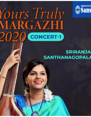 Yours Truly Margazhi 2020 Concert by SRIRANJANI SANTHANAGOPALAN