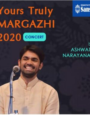 Yours Truly Margazhi 2020 Concert by ASHWATH NARAYANAN