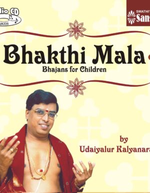 Bhakthi Mala – Bhajans for children Volume 1 ACD