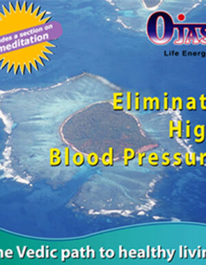Ojas – Eliminate high blood pressure – ACD