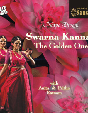 Natya Dwani – Swarna Kannan – Anita & Pritha Ratnam – ACD